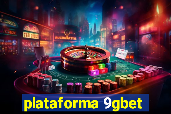 plataforma 9gbet